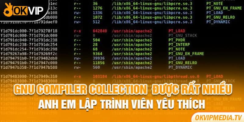 GNU Compiler Collection được rất nhiều anh em lập trình viên yêu thích